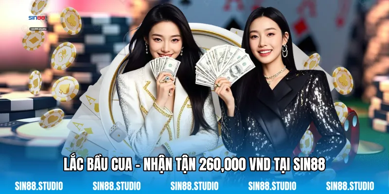 Lắc Bầu Cua - Nhận Tận 260,000 VND - Trò Chơi Dân Gian 2 Lắc Bầu Cua - Nhận Tận 260,000 VND Tại Sin88