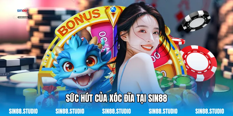 Xóc Đĩa 1 Sức Hút Của Xóc Đĩa Tại Sin88